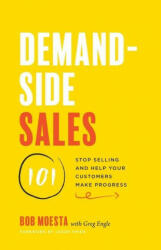 Demand-Side Sales 101 - Greg Engle (ISBN: 9781544509969)