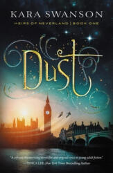 Dust: Volume 1 - Kara Swanson (ISBN: 9781621841265)