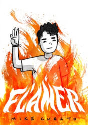 Mike Curato - Flamer - Mike Curato (ISBN: 9781627796415)