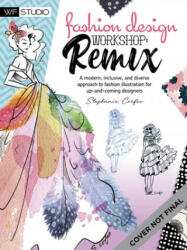 Fashion Design Workshop: Remix - Corfee, Stephanie (ISBN: 9781633228283)