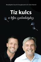 Tz kulcs a teljes szabadsghoz - The Ten Keys Hungarian (ISBN: 9781634932240)