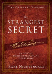 The Strangest Secret - Earl Nightingale (ISBN: 9781640951068)