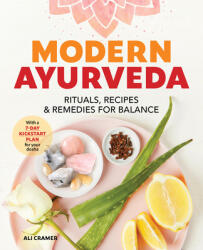 Modern Ayurveda: Rituals, Recipes, and Remedies for Balance - Ali Cramer (ISBN: 9781641525237)
