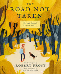 The Road Not Taken - Robert Frost, Vivian Mineker (ISBN: 9781641701075)