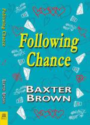 Following Chance (ISBN: 9781642471625)