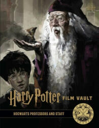 Harry Potter: Film Vault: Volume 11: Hogwarts Professors and Staff (ISBN: 9781683838357)
