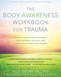 Body Awareness Workbook for Trauma - Julie Brown Yau (ISBN: 9781684033256)