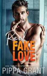 Real Fake Love - PIPPA GRANT (ISBN: 9781940517865)