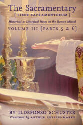 The Sacramentary (Liber Sacramentorum) - Arthur Levelis-Marke (ISBN: 9781989905074)
