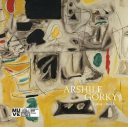 Arshile Gorky: 1904-1948 - Arshile Gorky (ISBN: 9783906915340)
