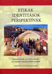 Etikák, identitások, perspektívák (ISBN: 9789638814944)
