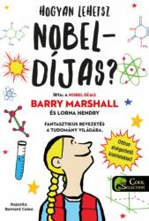 Hogyan lehetsz Nobel-díjas? (ISBN: 9789634577669)