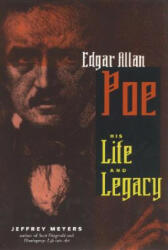 Edgar Allan Poe - Jeffrey Meyers (ISBN: 9780815410386)