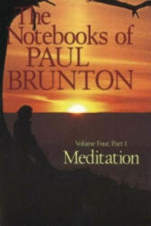 Meditation - Paul Brunton (ISBN: 9780943914190)