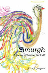 Simurgh - Azar Aryanpour (ISBN: 9781414023663)