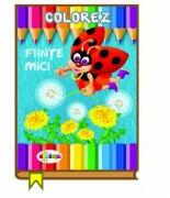 Colorez. Fiinte mici (ISBN: 9789975414289)