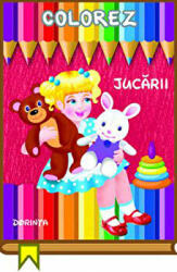 Colorez. Jucarii (ISBN: 9789975420587)
