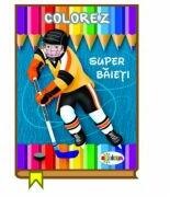 Colorez. Super baieti (ISBN: 9789975431378)