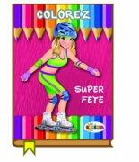Colorez. Super fete (ISBN: 9789975420570)