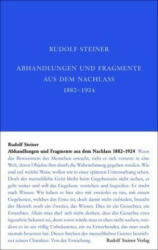 Abhandlungen und Fragmente aus dem Nachlass 1897-1925 - Rudolf Steiner, Monika Philippi, David Marc Hoffmann, Renatus Ziegler (ISBN: 9783727404603)