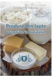 Produse din lapte preparate în bucătărie (ISBN: 9789632785592)