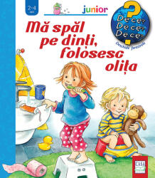 Mă spăl pe dinți, folosesc olița (ISBN: 9786067870725)