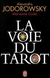 La Voie Du Tarot - Alejandro Jodorowsky (ISBN: 9782290009840)