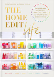 Home Edit Life - Clea Shearer, Joanna Teplin (ISBN: 9780593138304)