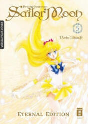 Pretty Guardian Sailor Moon - Eternal Edition 05 - Naoko Takeuchi, Constantin Caspary (ISBN: 9783770458684)