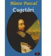 Cugetari - Blaise Pascal (ISBN: 9789736364945)