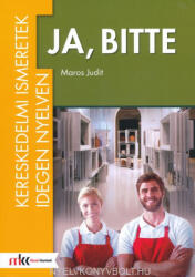 Ja, bitte - Kereskedelmi ismeretek német nyelven (ISBN: 9789631667042)