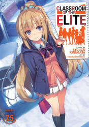 Classroom of the Elite (Light Novel) Vol. 7.5 - Syougo Kinugasa (ISBN: 9781645059752)