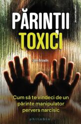 Părinții toxici (ISBN: 9786068560939)