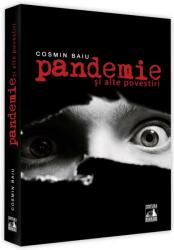Pandemie…si alte povestiri - Cosmin Baiu (ISBN: 9786069018187)