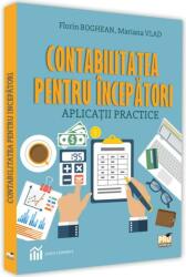Contabilitatea pentru începători. Aplicații practice (ISBN: 9786062611514)