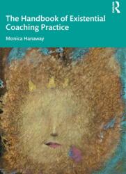 Manualul practicii de coaching existențial (ISBN: 9780367408381)