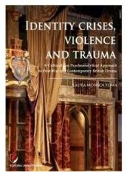 Identity Crises, Violence and Trauma (ISBN: 9786062811532)