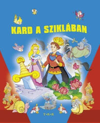 Kard ? a sziklában - Antikvár (ISBN: 9789635966240)