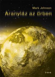 Aranyláz az űrben (ISBN: 9789635967315)