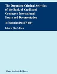 Organized Criminal Activities of the Bank of Credit and Commerce International: Essays and Documentation (2001)