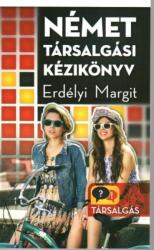 Erdélyi Margit - Német társalgási kézikönyv (ISBN: 9786155171284)