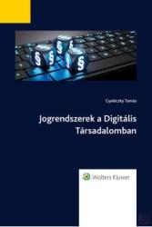 JOGRENDSZEREK A DIGITÁLIS TÁRSADALOMBAN (ISBN: 9789632959405)