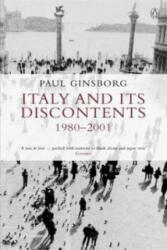 Italy and its Discontents 1980-2001 - Paul Ginsborg (ISBN: 9780140247947)