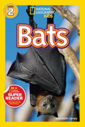 National Geographic Kids Readers: Bats - Elizabeth Carney (ISBN: 9781426307102)