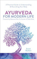 Ayurveda For Modern Life - Emine Kali Rushton (ISBN: 9781786782779)