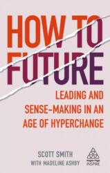 How to Future - Madeline Ashby (ISBN: 9781789664706)