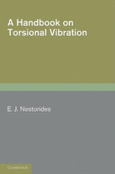 Handbook on Torsional Vibration - E. J. Nestorides (ISBN: 9780521203524)