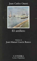 Astillero - Juan Carlos Onetti (ISBN: 9788437604336)