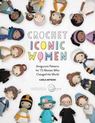 Crochet Iconic Women (ISBN: 9781446308257)