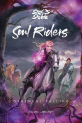 Soul Riders: Darkness Falling - Helena Dahlgren, Star Stable Entertainment Ab (ISBN: 9781524856205)
